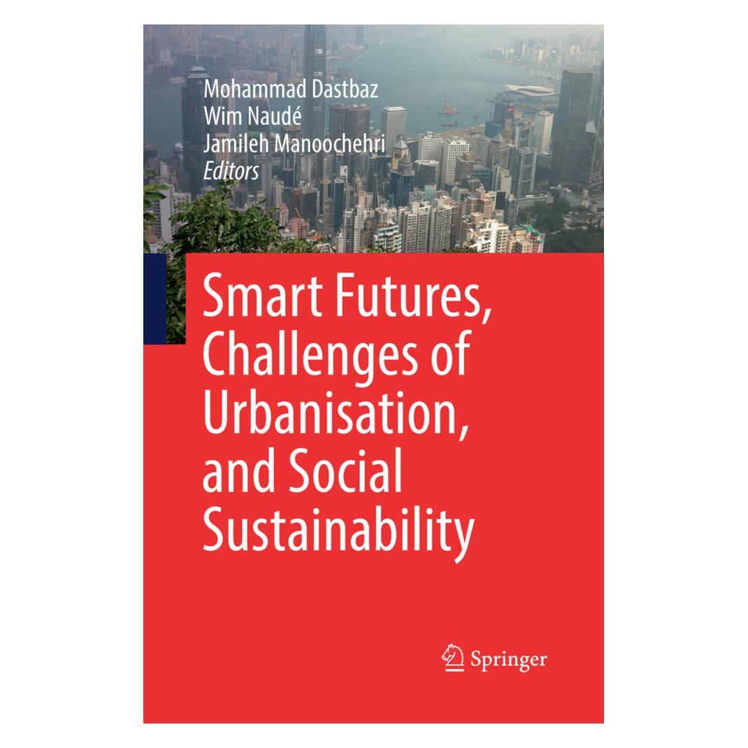 Springer Smart Futures, Challenges of Urbanisation, and Social Sustainability (Englisch, Softcover, Jamileh Manoochehri, Mohammad Dastbaz, Wim Naudé) (56065660)