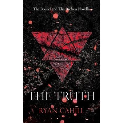 The Truth, Taschenbuch von Ryan Cahill, Ryan Cahill, 978-1-06-699401-4