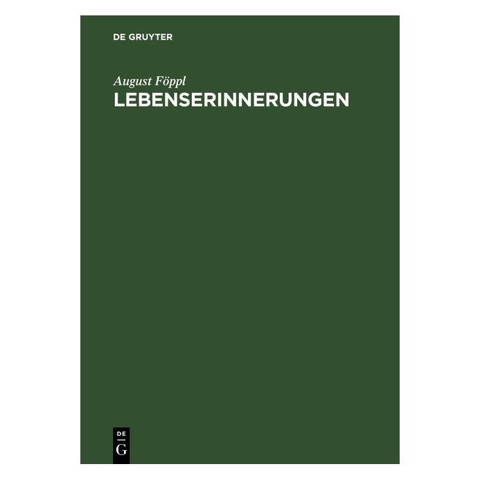 De Gruyter Lebenserinnerungen (Deutsch, Hardcover, August Föppl) (35135757)