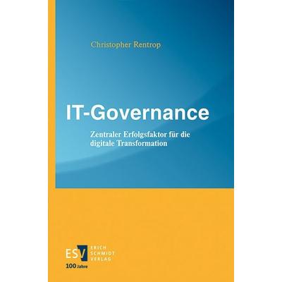 IT-Governance, Taschenbuch von Christopher Rentrop, Erich Schmidt Verlag, 978-3-503-14486-0
