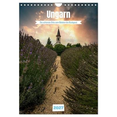 Die schönsten Orte vom Balaton nach Budapest (Wandkalender 2027 DIN A4 hoch), CALVENDO Monatskalender