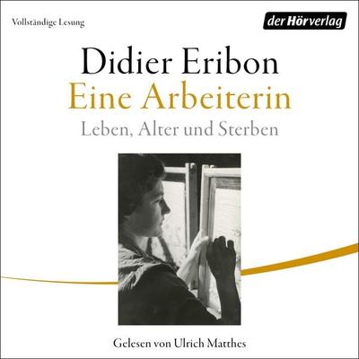 Eine Arbeiterin - Didier Eribon, Audio, 9783844551495