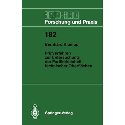 Prüfverfahren zur Untersuchung der Partikelreinheit technischer Oberflächen, Taschenbuch von Bernhard Klumpp, Springer Berlin, 978-3-540-57302-9