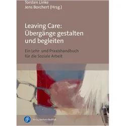 Leaving Care: Übergänge gestalten und b, Fachbücher von Torsten Linke, Jens Borchert