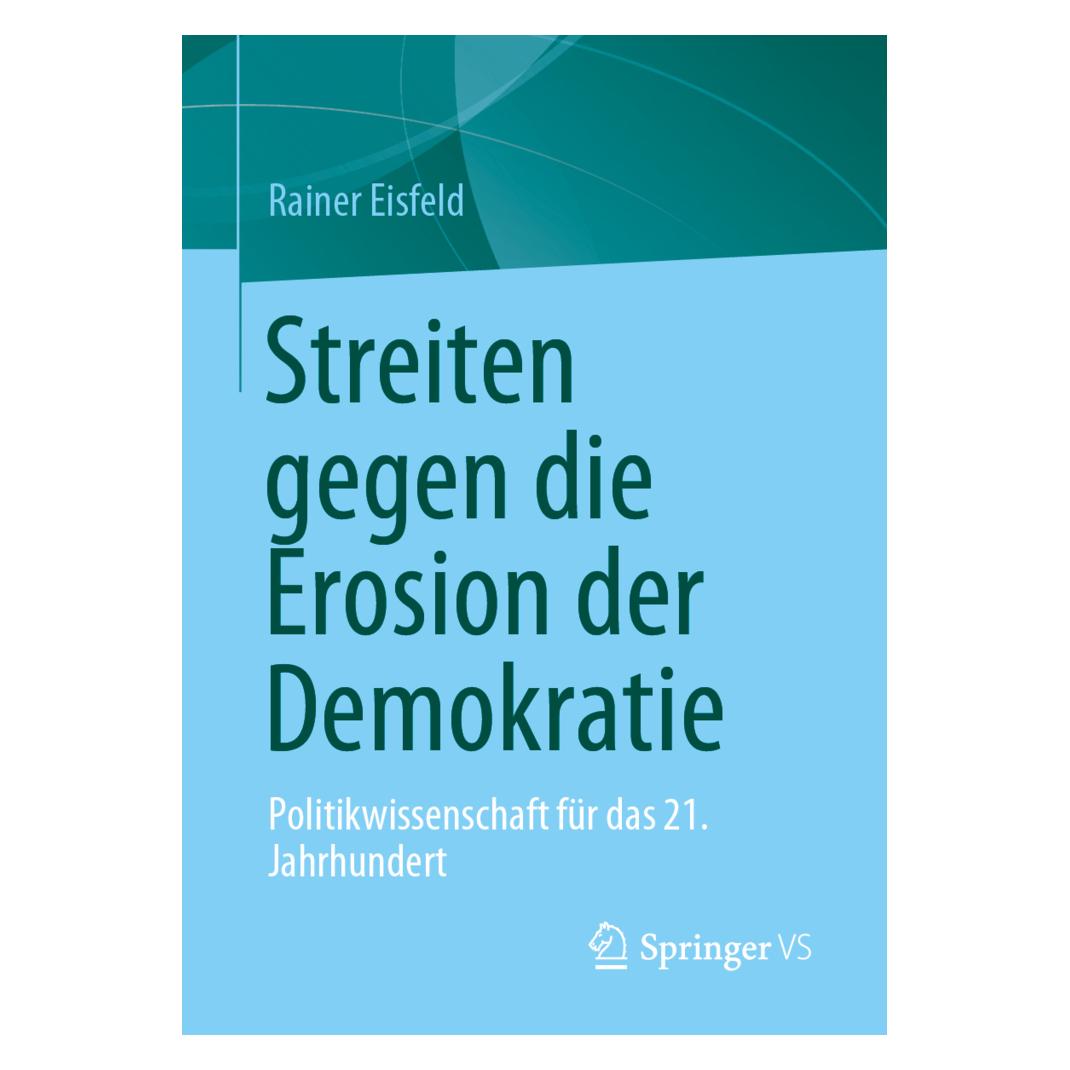 VS Streiten gegen die Erosion der Demokratie (Deutsch, Softcover, Rainer Eisfeld) (31325394)