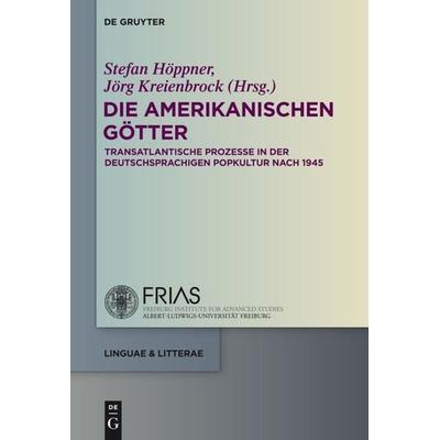 Die amerikanischen Götter, Gebundene Ausgabe von , De Gruyter, 978-3-11-030754-2