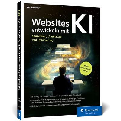 Websites entwickeln mit KI, Taschenbuch von Jens Jacobsen, Rheinwerk Verlag, 978-3-367-10643-1