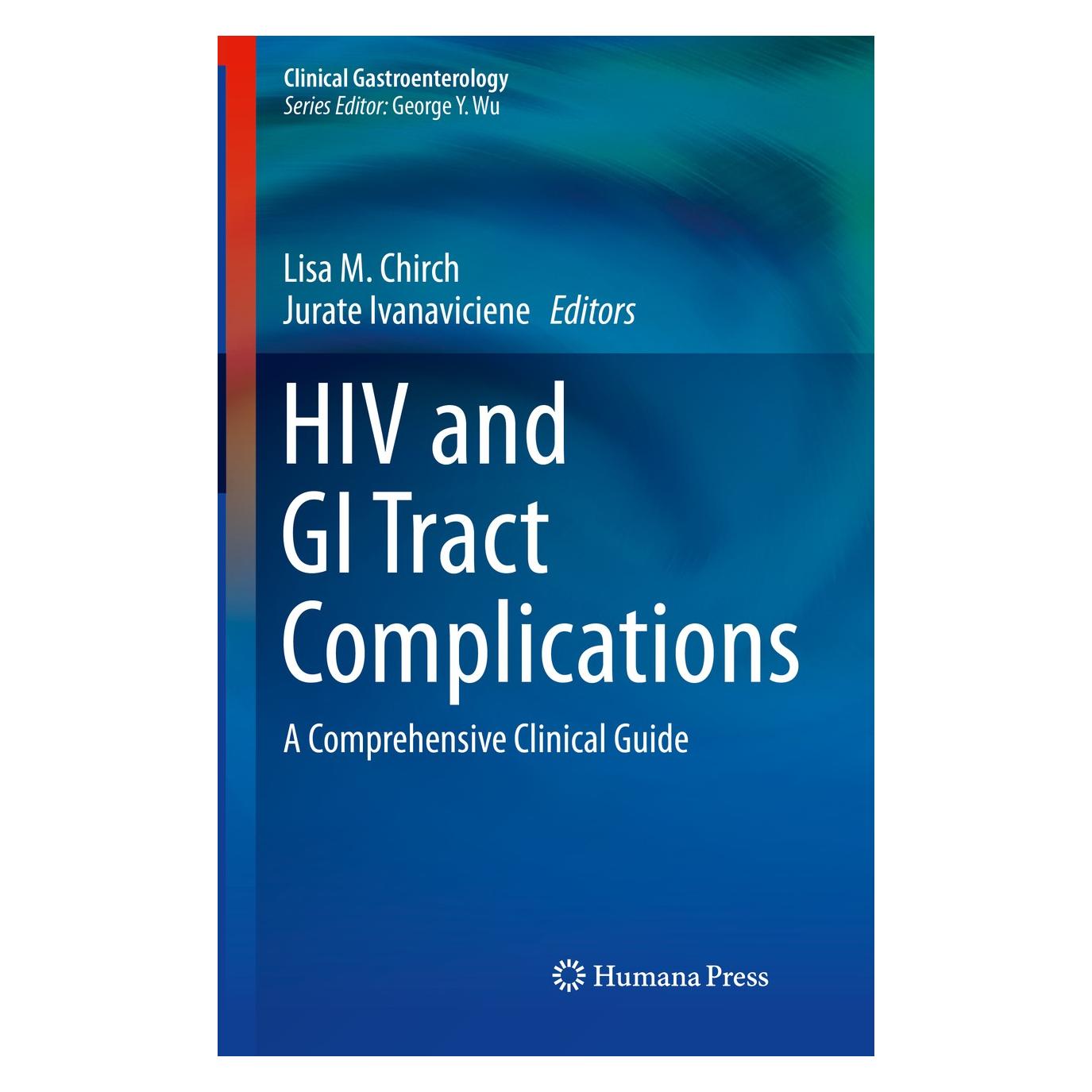Springer HIV and GI Tract Complications (Englisch, Hardcover, Jurate Ivanaviciene, Lisa M. Chirch) (9783030133764)