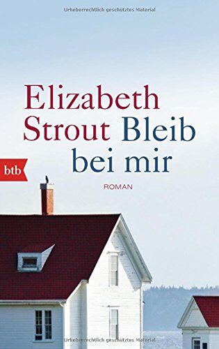 Elizabeth Strout - Bleib bei mir: Roman - Preis vom 19.10.2026 19:33:35 h