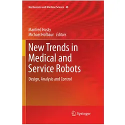 New Trends in Medical and Service Robots, Fachbücher von Manfred Husty, Michael Hofbaur
