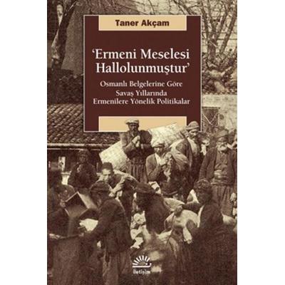 Ermeni Meselesi Hallolunmustur, Taschenbuch von Taner Akcam, Iletisim Yayinlari, 978-975-05-0562-1