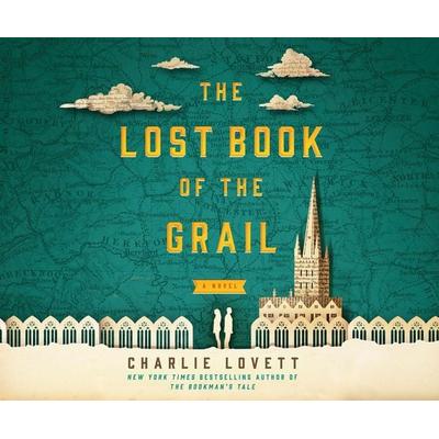 The Lost Book of the Grail - Charlie Lovett, CD, 9781520066080