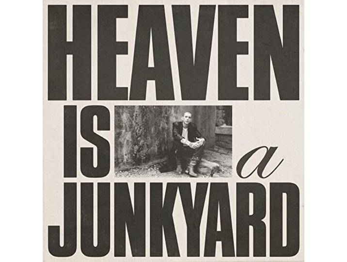 Heaven Is a Junkyard