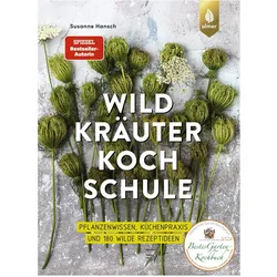Die grosse Wildkräuter-Kochschule, Ratgeber von Susanne Hansch