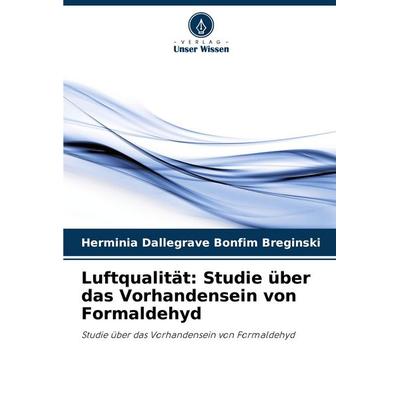 Luftqualität: Studie über das Vorhandensein von Formaldehyd -