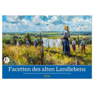 Facetten des alten Landlebens (Wandkalender 2026 DIN A2 quer), CALVENDO Monatskalender