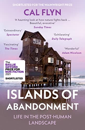 Cal Flyn - Islands of Abandonment: Life in the Post-Human Landscape - Preis vom 09.10.2026 07:28:09 h