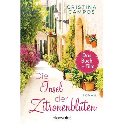 Die Insel der Zitronenblüten, Taschenbuch von Cristina Campos, Blanvalet