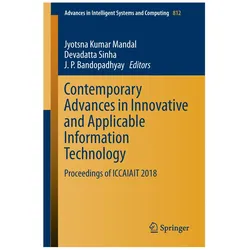 Contemporary Advances in Innovative and Applicable Information Technology, Fachbücher von J. P. Bandopadhyay, Jyotsna Kumar Mandal, Devadatta Sinha