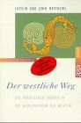 Caitlin u. John Matthews - Der westliche Weg - Ein praktischer Führer in die Geheimlehren des Westens - Preis vom 09.10.2026 07:28:09 h