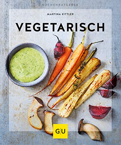 Martina Kittler - Vegetarisch (GU KüchenRatgeber) - Preis vom 10.10.2026 11:48:34 h