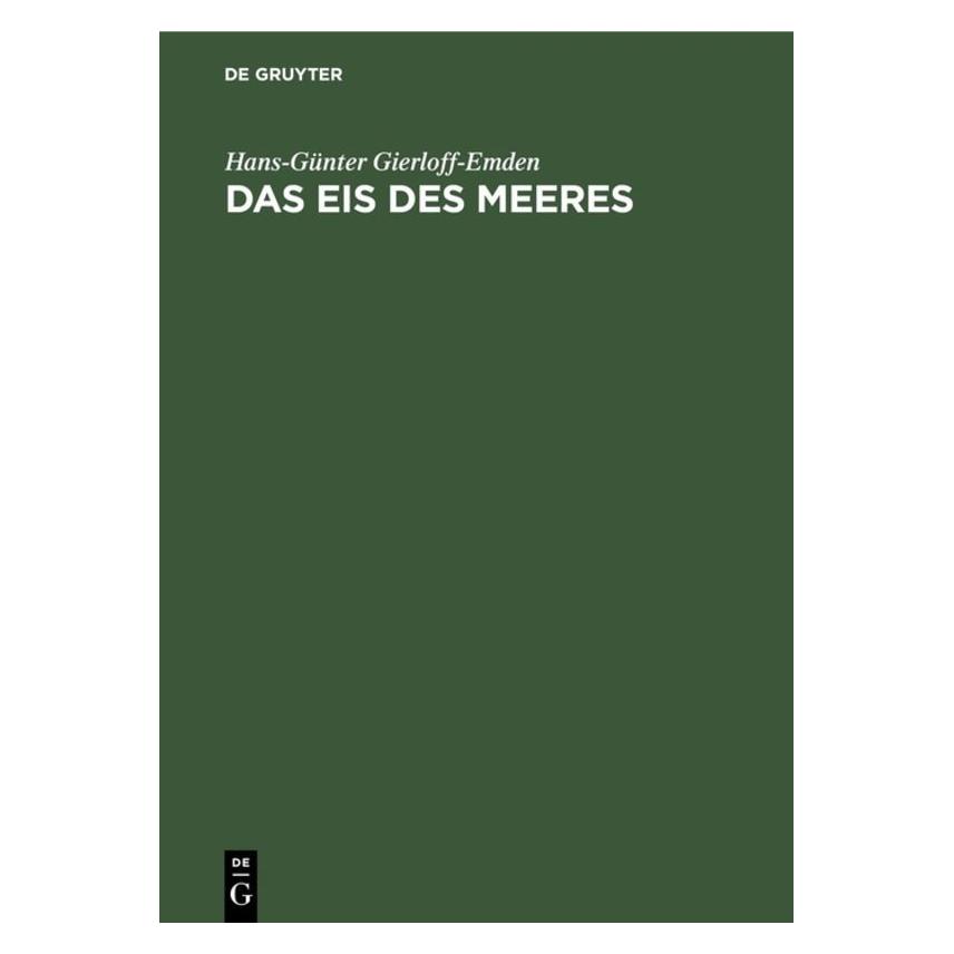 De Gruyter Gierloff-Emden:Das Eis des Meeres (Deutsch, Hardcover, Hans-Günter Gierloff-Emden) (66438172)