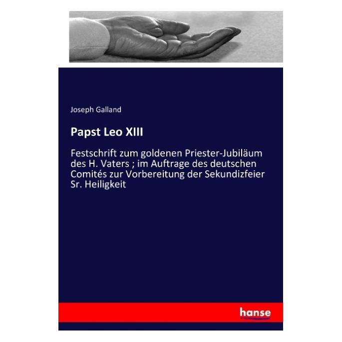 Hansebooks Papst Leo XIII (Deutsch, Softcover, Joseph Galland) (55883686)