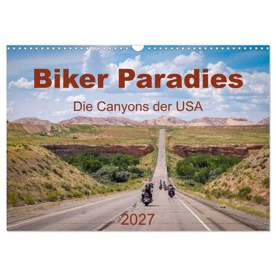 Biker Paradies - Die Canyons der USA (Wandkalender 2027 DIN A3 quer), CALVENDO Monatskalender