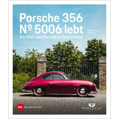 Porsche 356, Gebundene Ausgabe von Frank Jung,Thomas Ammann, Delius Klasing, 978-3-667-12530-9