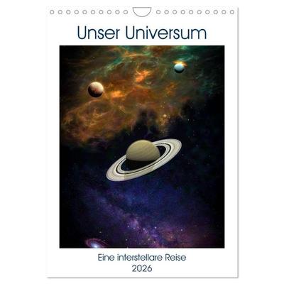 Unser Universum eine interstellare Reise (Wandkalender 2026 DIN A4 hoch), CALVENDO Monatskalender