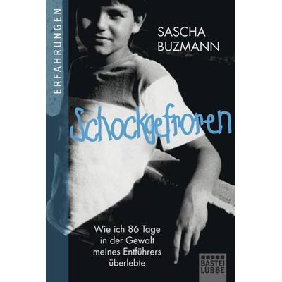 Schockgefroren, Taschenbuch von Sascha Buzmann, Bastei Lübbe, 978-3-404-60768-6