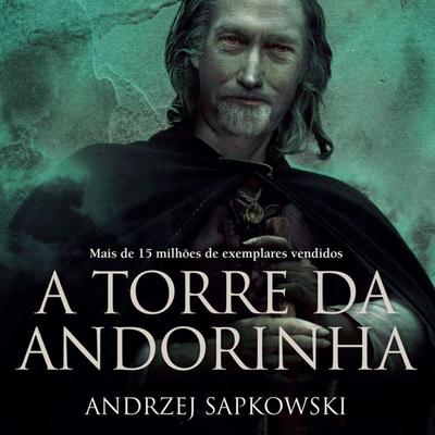 A Torre da Andorinha - Andrzej Sapkowski, Audio, 9788546903818
