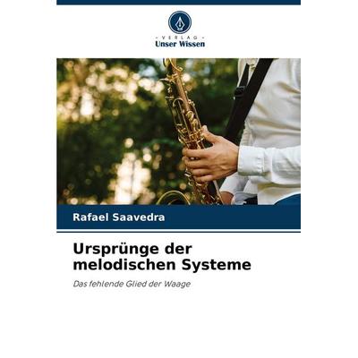 Ursprünge der melodischen Systeme -