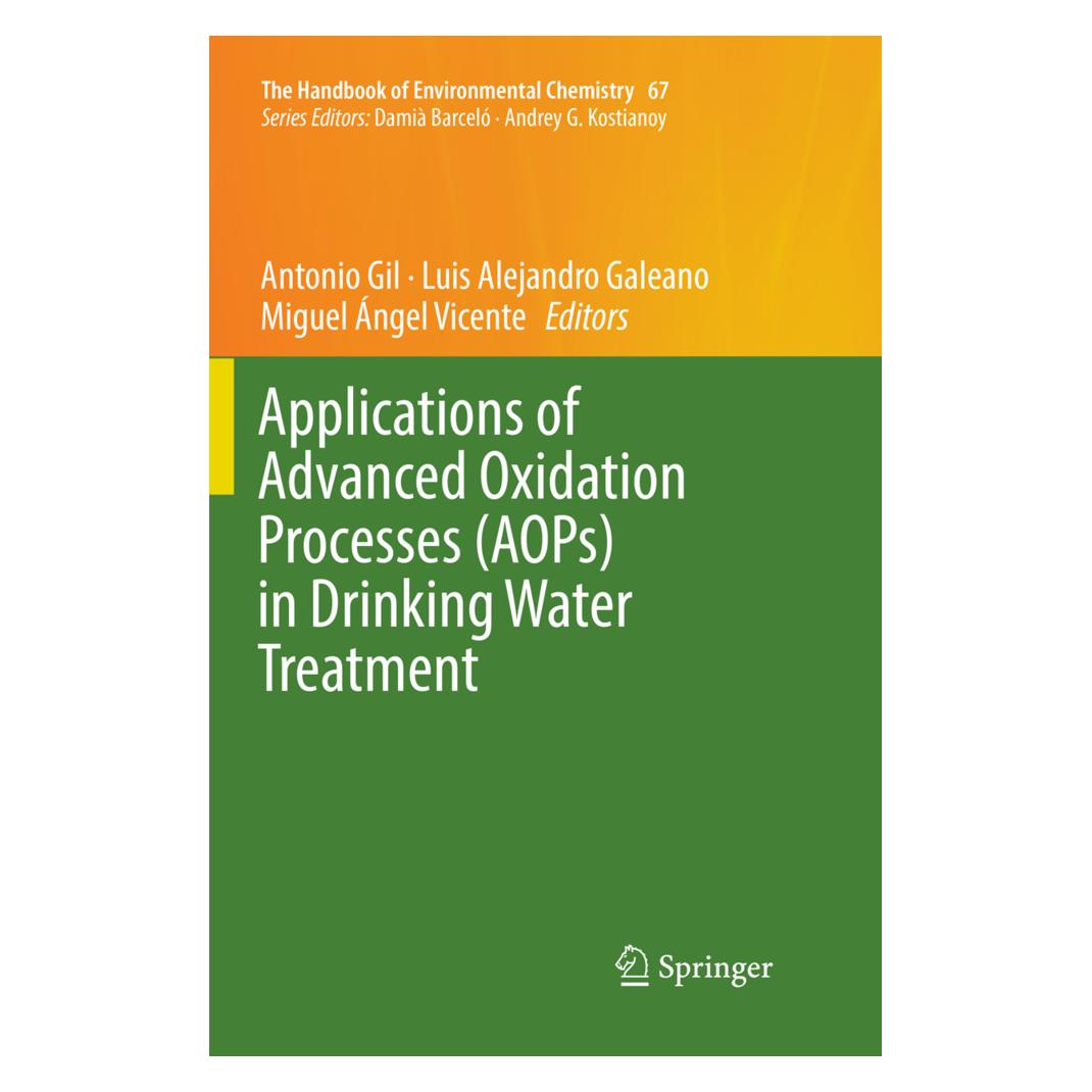 Springer Applications of Advanced Oxidation Processes (AOPs) in Drinking Water Treatment (Englisch, Softcover, Alejandro Galeano, Antonio Gil, Luis Vicente, Miguel Vicente) (56079642)