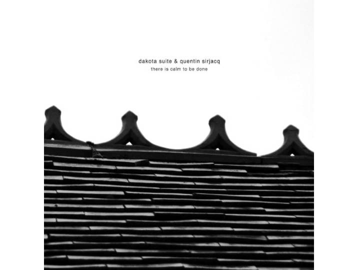 Dakota Suite & Quentin Sirjacq - There Is