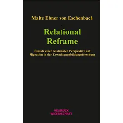 Relational Reframe, Fachbücher von Malte Ebner von Eschenbach