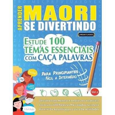 Aprender Maori Se Divertindo! - Para Principiantes, Taschenbuch von Linguas Classics, Linguas Classics