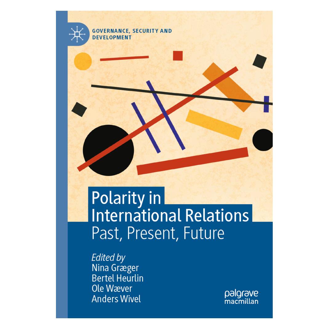 Springer Polarity in International Relations (Englisch, Softcover, Anders Wivel, Bertel Heurlin, Nina Graeger, Ole Waever, Ole Wver) (56964370)