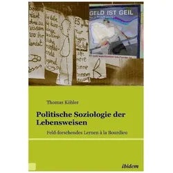 Politische Soziologie der Lebensweisen, Fachbücher von Thomas Köhler