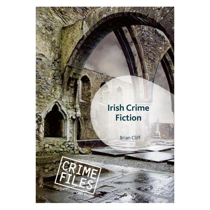 Palgrave Macmillan Uk Cliff:Irish Crime Fiction (Englisch, Hardcover, Brian Cliff) (63309147)