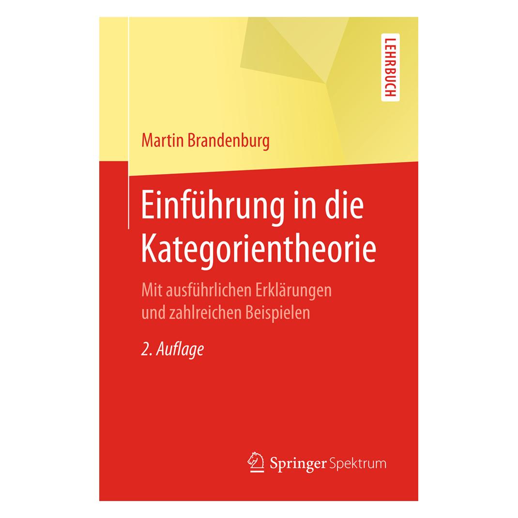 Springer Einführung in die Kategorientheorie (Deutsch, Softcover, Martin Brandenburg) (7246321)