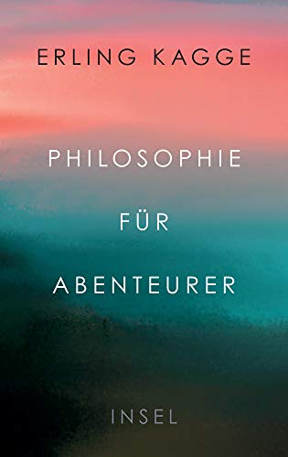 Erling Kagge - Philosophie für Abenteurer - Preis vom 09.10.2026 07:28:09 h