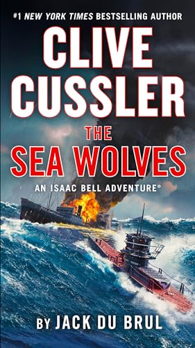 Jack Du Brul - Clive Cussler The Sea Wolves (An Isaac Bell Adventure, Band 13) - Preis vom 11.10.2026 15:43:13 h