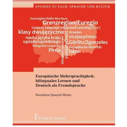 Europäische Mehrsprachigkeit, bilinguales Lernen und Deutsch als Fremdsprache, Fachbücher von Dorothea Spaniel-Weise