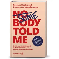 Liedtke:Somebody told me, Ratgeber von Susanne Liedtke, Christina Enzmann