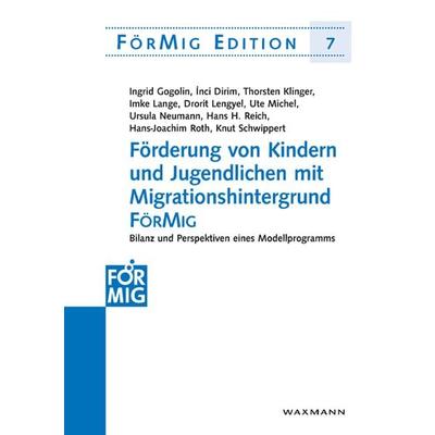 Förderung von Kindern und Jugendlichen mit Migrationshintergrund FörMig, Taschenbuch von Ingrid Gogolin,Inci Dirim,Thorsten Klinger,Imke Lange,Drorit