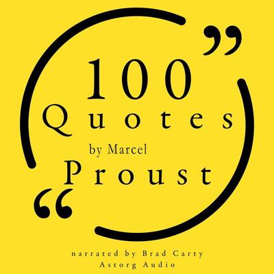 100 Quotes by Marcel Proust - Marcel Pagnol, Audio, 9782821178427