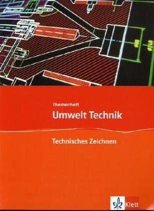 Klaus Helling - Umwelt Technik: Neubearbeitung. Themenheft Technisches Zeichnen - Preis vom 09.10.2026 07:28:09 h