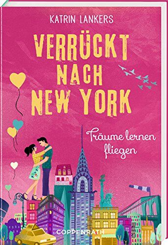 Katrin Lankers - Verrückt nach New York (Bd. 4): Träume lernen fliegen - Preis vom 05.10.2026 03:47:11 h