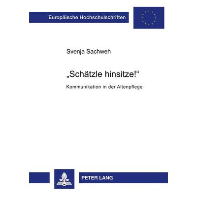 'Schätzle hinsitze!'; Taschenbuch von Svenja Sachweh, Peter Lang GmbH, Internationaler Verlag der Wissenschaften, 978-3-631-36647-9